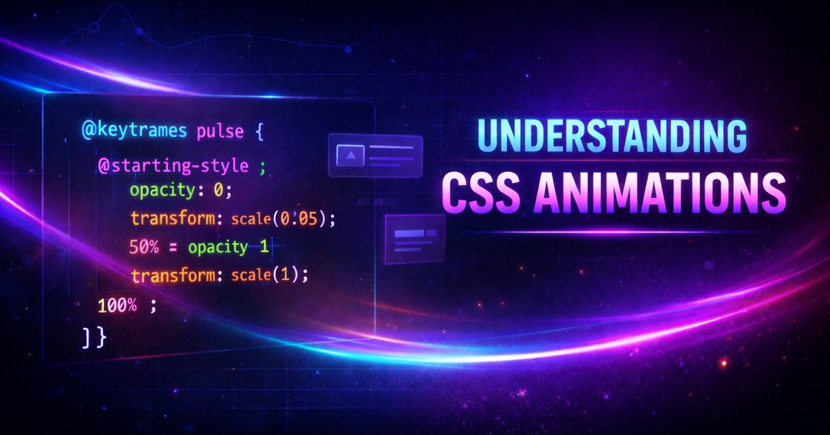 Understanding CSS Animations