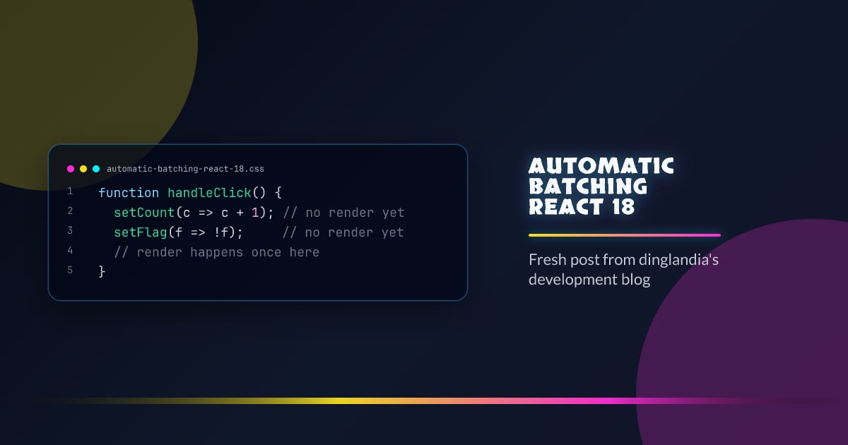 Automatic Batching (React 18)