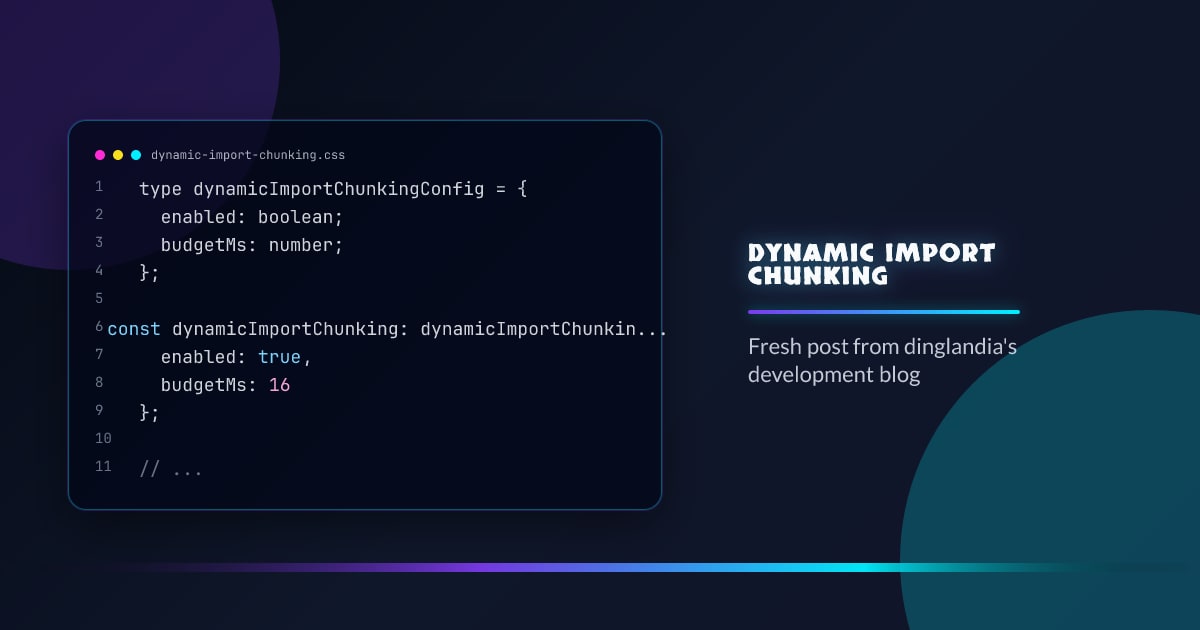 Dynamic import chunking