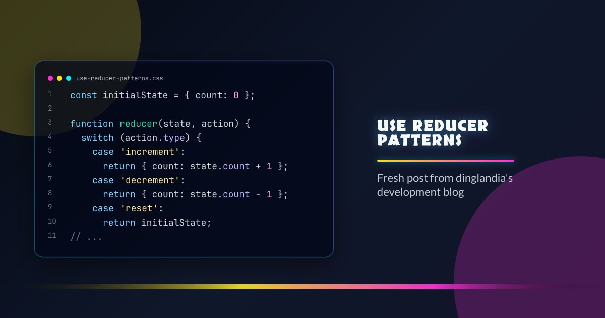 Reducer Patterns with useReducer
